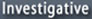 Investigative